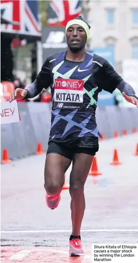  ??  ?? Shura Kitata of Ethiopia causes a major shock by winning the London Marathon
