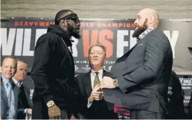  ?? FOTO: AP ?? Deontay Wilder y Tyson Fury. Hoy se miden por el título mundial CMB de los pesados