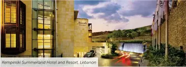  ??  ?? Kempinski Summerland Hotel and Resort, Lebanon
