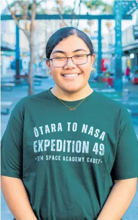  ?? Photo / Pilgrim Vision ?? Danielle Tupuanai Viliamu is one of 16 rangatahi from Otara ¯ heading to the Expedition 49 Nasa Space Academy in August.