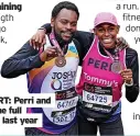  ?? ?? SIBLING SUPPORT: Perri and her brother ran the full London Marathon last year