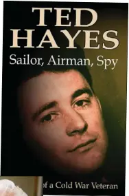  ??  ?? A young Ted on the cover of ‘Sailor, Airman, Spy’.