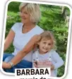  ?? ?? BARBARA mamie de Loyse, 6 ans.