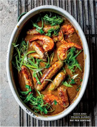  ??  ?? DUCK-ANDPRAWN GUMBO
R61 PER SERVING