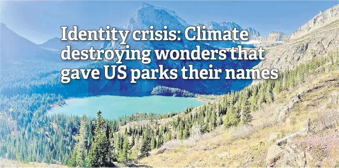  ?? — AFP photos ?? The turquoise waters of Grinnell Lake below the Grinnell Glacier in Glacier National Park, Montana.