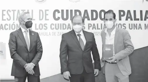  ?? /CORTESÍA GOB. COAH. ?? Se llevó a cabo el Primer Foro Estatal de Cuidados Paliativos 2021 y se presentó libro una "muerte digna".