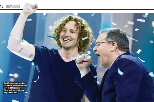  ??  ?? Der Moment des großen Triumphs: Michael Schulte (27) mit Moderator Elton (46) nach seinem Sieg in der ARD