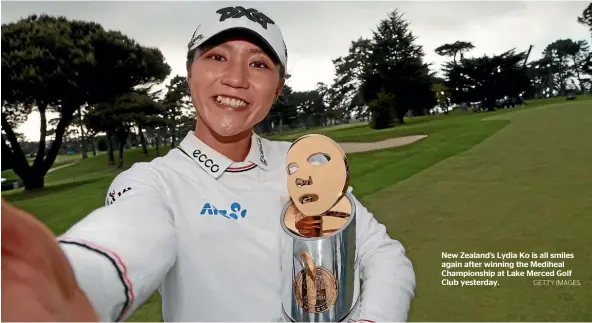  ?? GETTY IMAGES ?? New Zealand’s Lydia Ko is all smiles again after winning the Mediheal Championsh­ip at Lake Merced Golf Club yesterday.