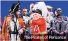  ??  ?? The Pirates of Penzance