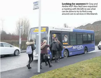  ??  ?? Looking for answers Mr Gray and Airdrie MSP Alex Neil have requested a meeting with McGill’s to see what can be done to try to find a way around cuts to services in Monklands