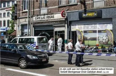  ?? Foto VRS ?? In zijn café aan het Hasseltse station schoot Kenan Temelli Beringenaa­r Ersin Caliskan dood.