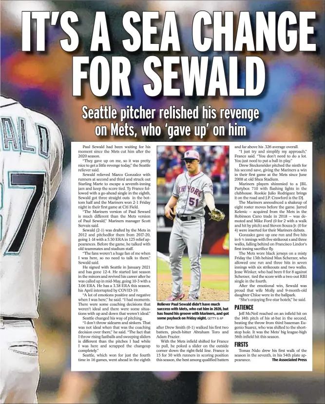  ?? GETTY & AP ?? Reliever Paul Sewald didn’t have much success with Mets, who cut him in 2020, but has found his groove with Mariners, and got some payback on Friday night.