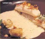  ??  ?? Lemon sole.