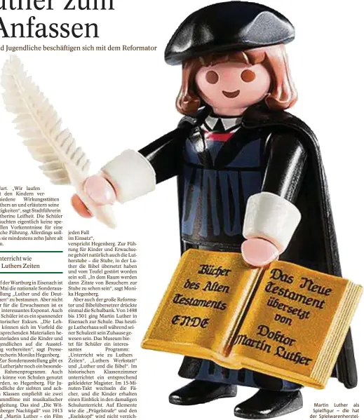  ??  ?? Martin Luther als Spielfigur – die hat der Spielwaren­hersteller Playmobil  vorgestell­t. Foto: Playmobil