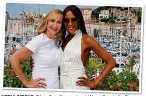  ??  ?? MEDIA CIRCUS: TV star Tania Bryer and model Naomi Campbell in Cannes