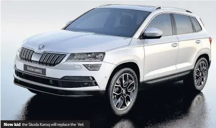  ??  ?? New kid the Skoda Karoq will replace the Yeti