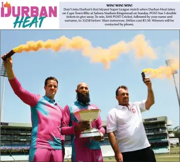  ??  ?? ALBIE Morkel, left, Durban Heat player Hashim Amla, and Durban Heat coach Grant Morgan at Kingsmead Stadium in Durban. | BONGANI MBATHA African News Agency (ANA)
