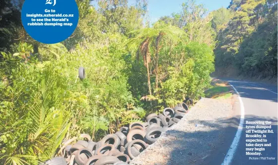  ?? Picture / Phil Taylor ?? Removing the tyres dumped off Twilight Rd, Brookby, is expected to take days and may begin Monday.