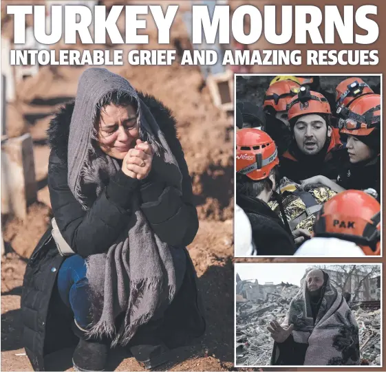  ?? Pictures: Getty/AFP ?? A woman mourns, while (inset top) Melisa Ulku is rescued in Kahramanma­ras where a resident (below) stands in the ruins.