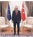  ?? FOTO: DPA ?? Türkeis Präsident Recep Tayyip Erdogan empfing EU-Vertreter.