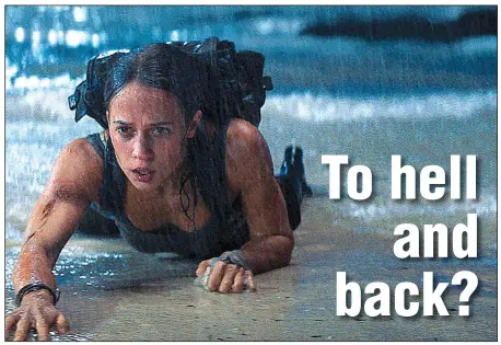  ?? Tomb Raider. ?? Lara Croft (Alicia Vikander) works on her fitness throughout the CGI-heavy video game action reboot of