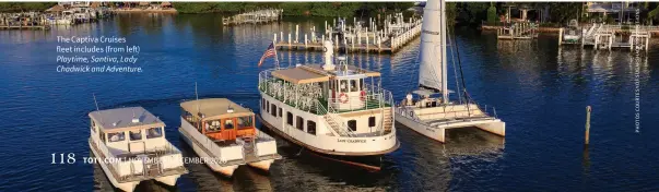  ??  ?? The Captiva Cruises fleet includes (from left) Playtime, Santiva, Lady Chadwick and Adventure.