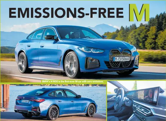  ?? ?? BMW's i4 M50 is the first-ever M-car with zero emissions.