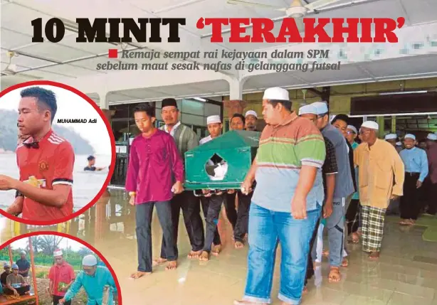  ??  ?? MUHAMMAD Adli
JENAZAH Muhammad Adli disembahya­ngkan di Masjid Masjid Badlishah Parit Enam, semalam.