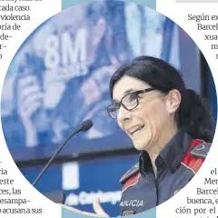  ?? Marta Pérez / Efe ?? La inspectora Montserrat Escudé, portavoz de los Mossos d’Esquadra.