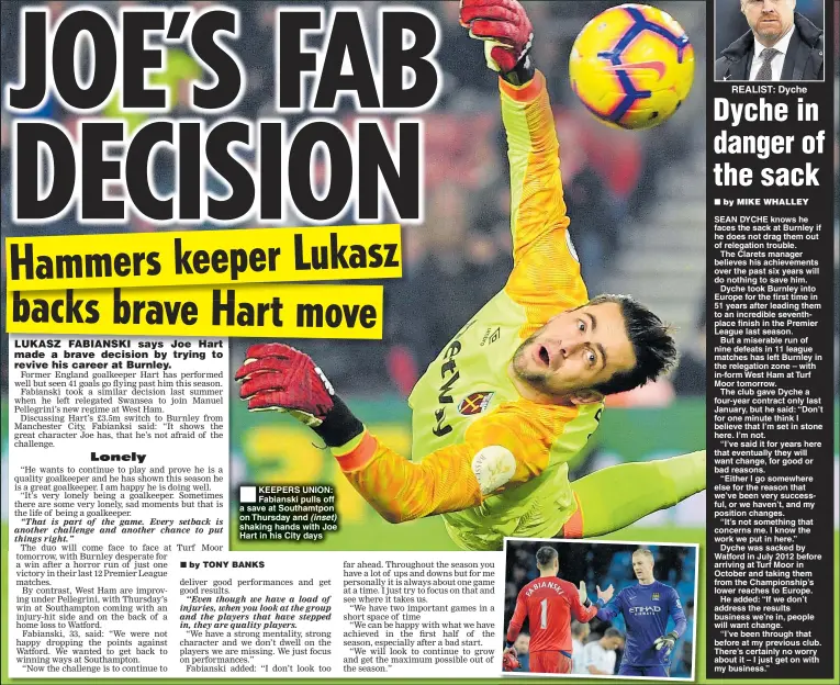  ??  ?? KEEPERS UNION: Fabianski pulls off a save at Southamtpo­n on Thursday and (inset) shaking hands with Joe Hart in his City days REALIST: Dyche