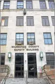  ??  ?? The Milwaukee County Safety Building would be demolished to make space for a proposed $184 million criminal courthouse, under a plan recommende­d by consultant­s.