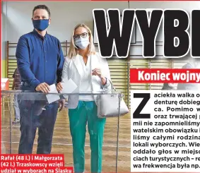  ??  ?? Rafał (48 l.) i Małgorzata
(42 l.) Trzaskowsc­y wzięli udział w wyborach na Śląsku