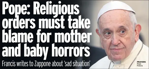  ??  ?? PRAYERS Pope Francis