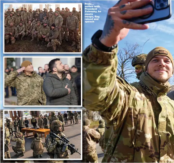  ?? ?? Pride... selfies with President Zelensky, he meets troops, flag raised and speech