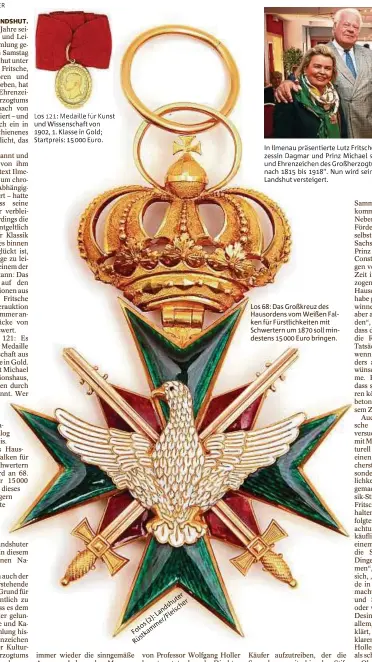  ??  ?? Los : Das Großkreuz des Hausordens vom Weißen Falken für Fürstlichk­eiten mit Schwertern um  soll mindestens   Euro bringen.