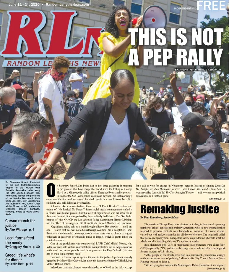  ?? Photo by Arturo GarciaAyal­a ?? Dr. Cheyenne Bryant, President of the San Pedro/Wilmington chapter of the NAACP, with Danielle Lumpkins who sang
The Star Bangled Banner, top, community activist and president of the Muslim Democratic Club Najee Ali, right, City Councilman Joe Buscaino, left, LAPD Chief Michel Moore, far left, and march organizer Joseph Santiago, standing.