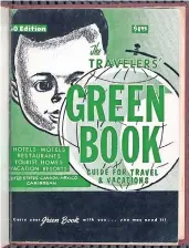  ??  ?? El libro Verde, que se publicó de 1936 hasta 1966, enlistaba los lugares que daban acceso a quienes no eran blancos