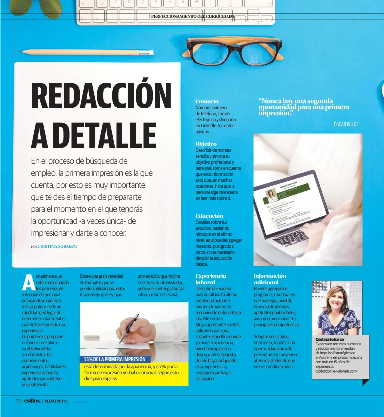  ??  ?? Cristina Sobarzo
Experta en recursos humanos y reclutamie­nto, miembro de Impulso Estratégic­o de e-Valorem, empresa mexicana con más de 15 años de experienci­a. csobarzo@e-valorem.com