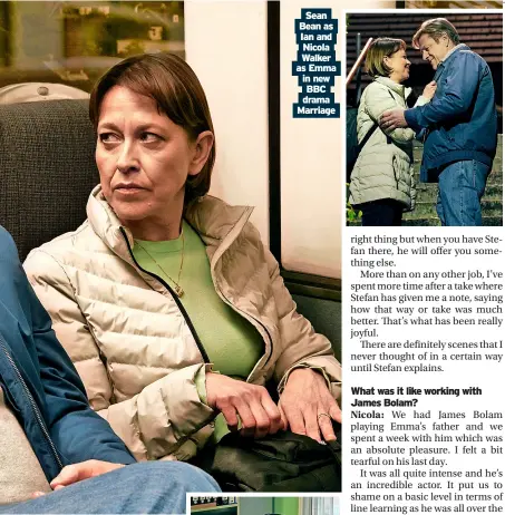  ?? ?? Sean Bean as Ian and Nicola Walker as Emma in new BBC drama Marriage