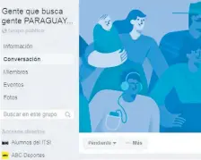  ??  ?? “Gente que busca gente Paraguay” es otro de los sitios dentro de Facebook a los cuales recurren los paraguayos.