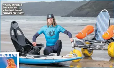  ??  ?? AWARD WINNER: Ben at his surf school and (below) receiving his trophy