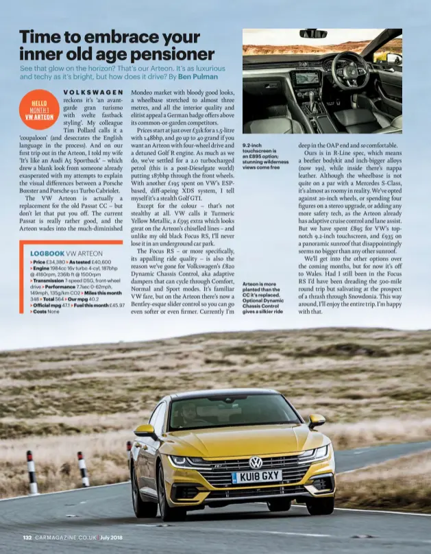  ??  ?? Arteon is more planted than the CC it’s replaced. Optional Dynamic Chassis Control gives a silkier ride