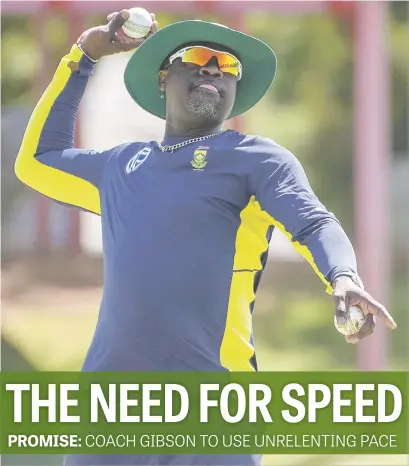  ?? Picture: Gallo Images ?? PREPARE FOR A BARRAGE. Proteas coach Ottis Gibson has vowed there will be no let-up in South Africa’s fast and furious approach in the Test series against India.