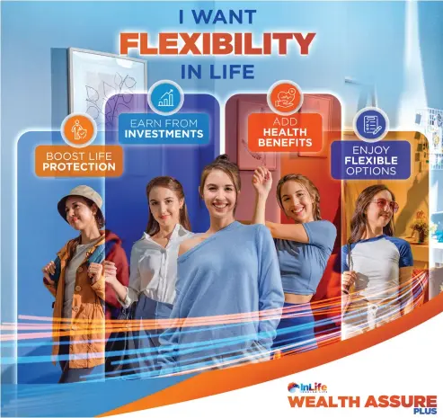  ?? CONTRIBUTE­D PHOTO ?? INSULAR LIFE’S (Inlife) Wealth Assure Plus, a life insurance product that gives one the freedom to take control of his financial journey▪