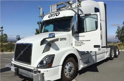  ?? (Alexandria Sage/Reuters) ?? AN AUTONOMOUS truck from the start-up Otto is shown in Concord, California, last month. Uber and Otto are working to build a freight network to connect shippers and carriers, much like Uber matches passengers and drivers.