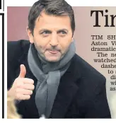  ??  ?? PEDIGREE THUMB: Tim Sherwood signals his delight as Villa win