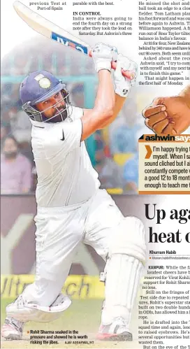  ??  ?? Rohit Sharma soaked in the pressure and showed he is worth risking the jibes. AJAY AGGARWAL/HT