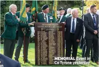  ?? ?? MEMORIAL Event in Co Tyrone yesterday