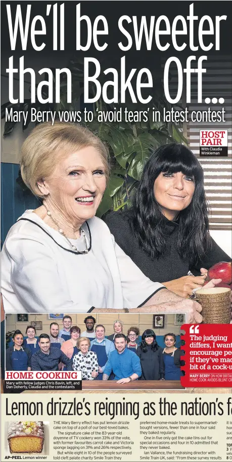  ??  ?? HOME COOKING Mary with fellow judges Chris Bavin, left, and Dan Doherty, Claudia and the contestant­s With Claudia WInkleman