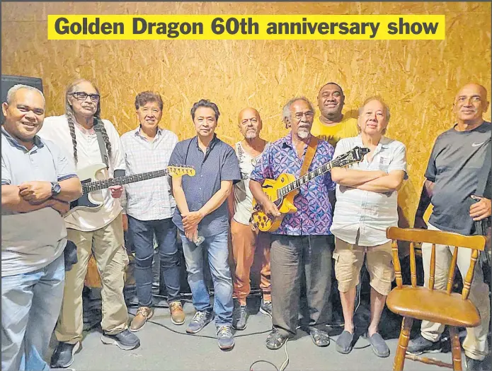  ?? Picture KEN JANSON ?? Getting ready for the Golden Dragon 60th anniversar­y show this Saturday, from left, Waisiliva Baledrokad­roka, Maxie Columbus, Ken Janson, Les Gock, George Knight, Tom Mawi, Tuma, Henry Foon and John Shankaran.